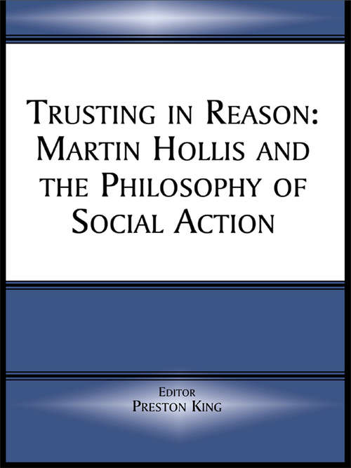 Book cover of Trusting in Reason: Martin Hollis and the Philosophy of Social Action