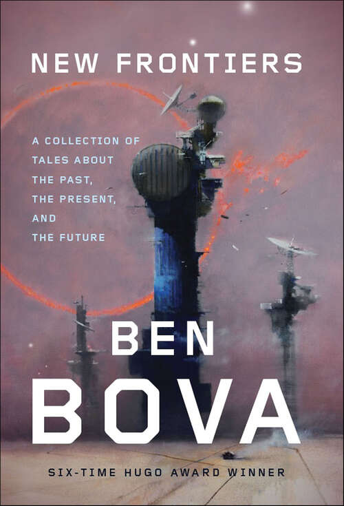 Book cover of New Frontiers: A Collection of Tales About the Past, the Present, and the Future