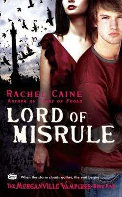 Book cover of Lord of Misrule: The Morganville Vampires, Book 5