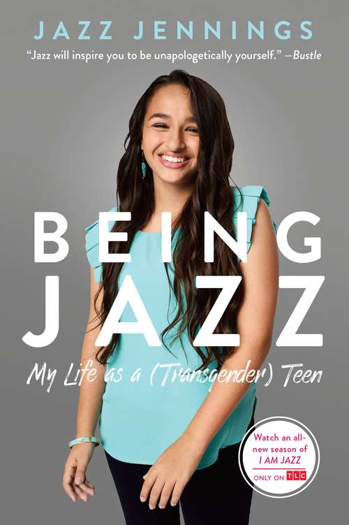 Book cover of Being Jazz: My Life as a (Transgender) Teen