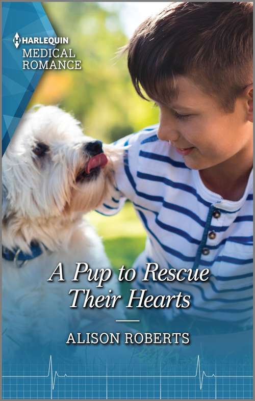 Book cover of A Pup to Rescue Their Hearts: A Pup To Rescue Their Hearts (twins Reunited On The Children's Ward) / A Surgeon With A Secret (twins Reunited On The Children's Ward) (Twins Reunited on the Children's Ward #1)