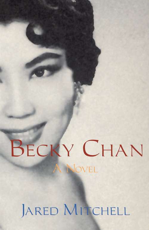 Book cover of Becky Chan: A Novel