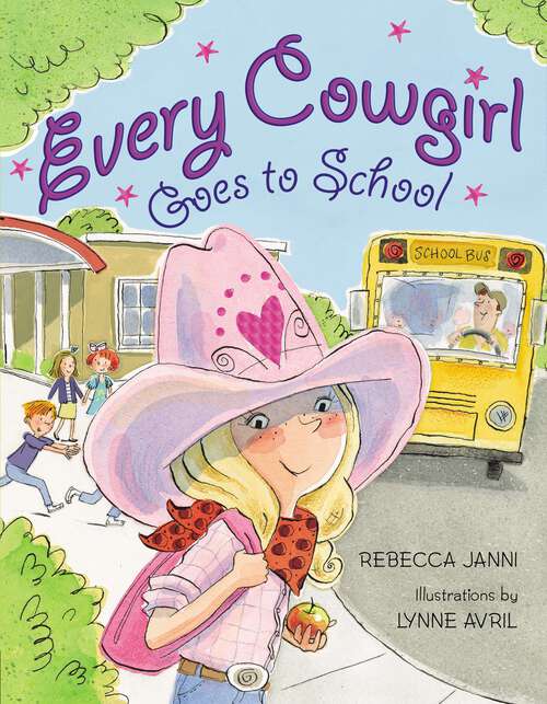 Book cover of Every Cowgirl Goes to School (Every Cowgirl)