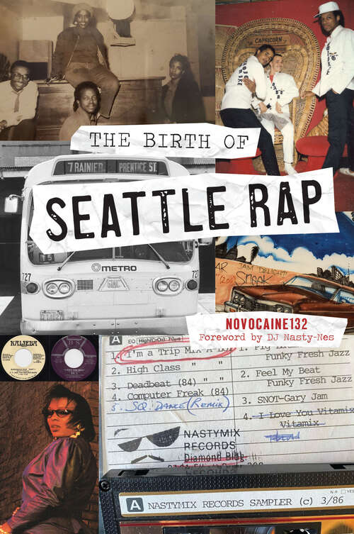 Book cover of The Birth of Seattle Rap (Narrative)