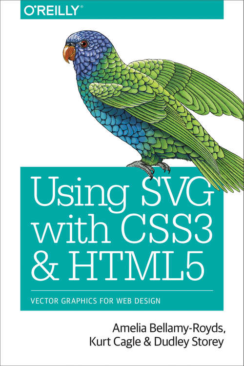 Book cover of Using SVG with CSS3 and HTML5: Vector Graphics for Web Design