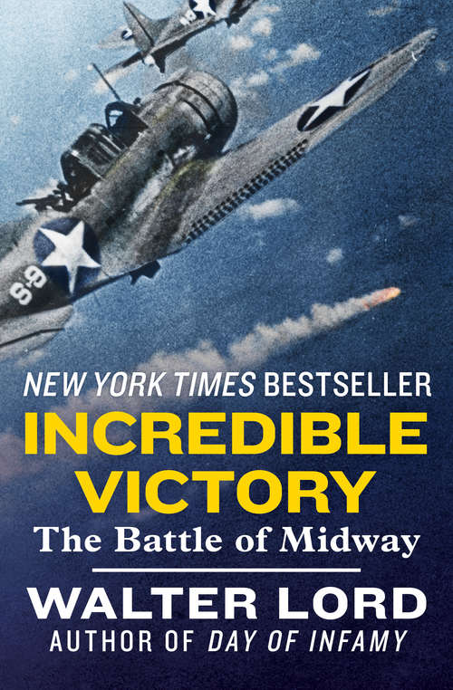 Book cover of Incredible Victory: The Battle of Midway (Classics Of War Ser.)