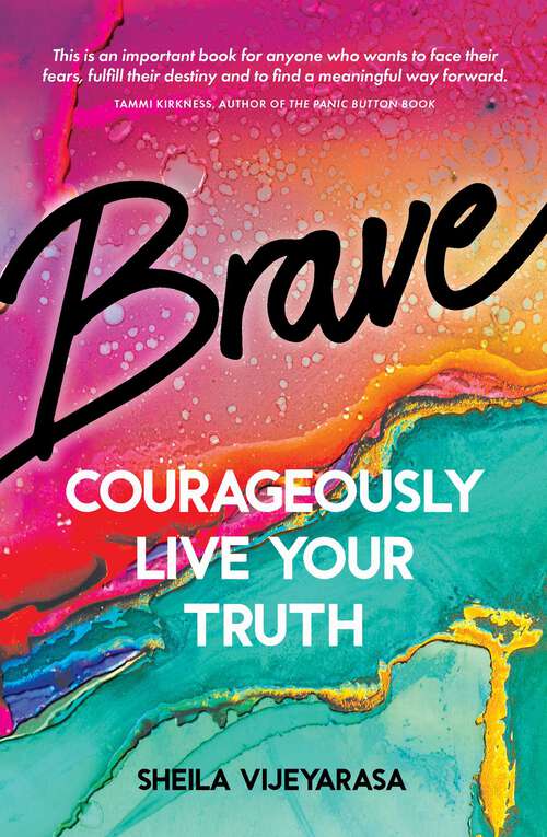 Book cover of Brave: Courageously live your truth