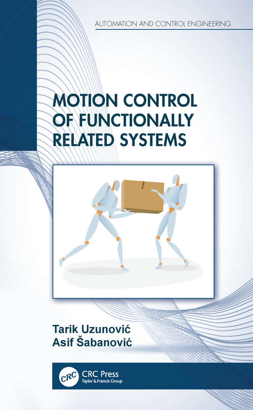 Book cover of Motion Control of Functionally Related Systems (Automation and Control Engineering)