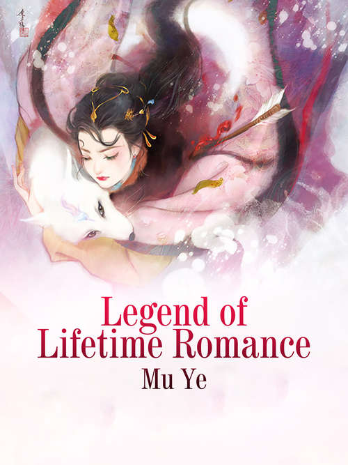 Book cover of Legend of Lifetime Romance: Volume 1 (Volume 1 #1)