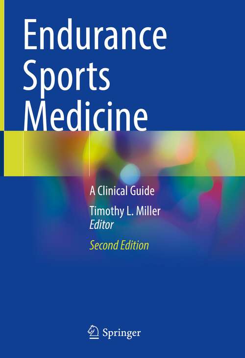 Book cover of Endurance Sports Medicine: A Clinical Guide (2nd ed. 2023)