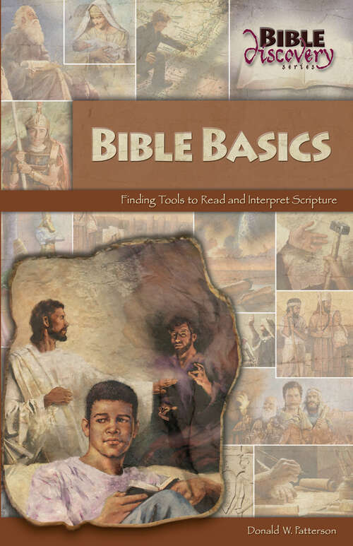 Book cover of Bible Basics: Finding Tools to Read and Interpret Scripture (Bible Discovery Series)