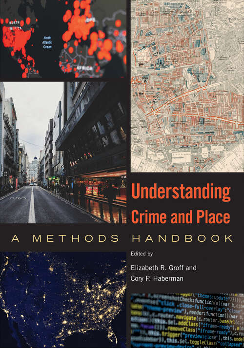 Book cover of Understanding Crime and Place: A Methods Handbook