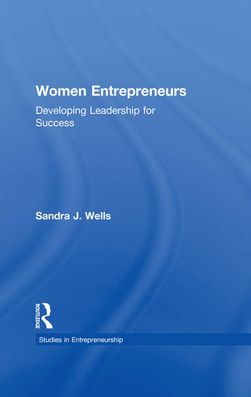 Book cover of Women Entrepreneurs: Developing Leadership for Success (Garland Studies in Entrepreneurship)