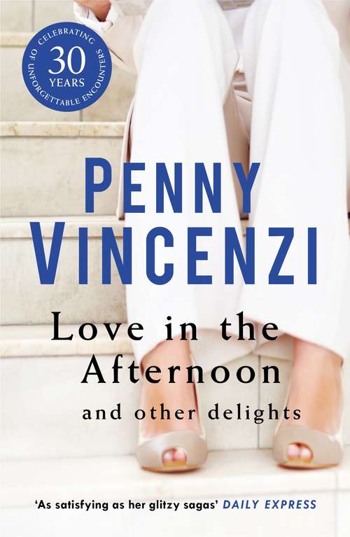 Book cover of Love In The Afternoon and Other Delights