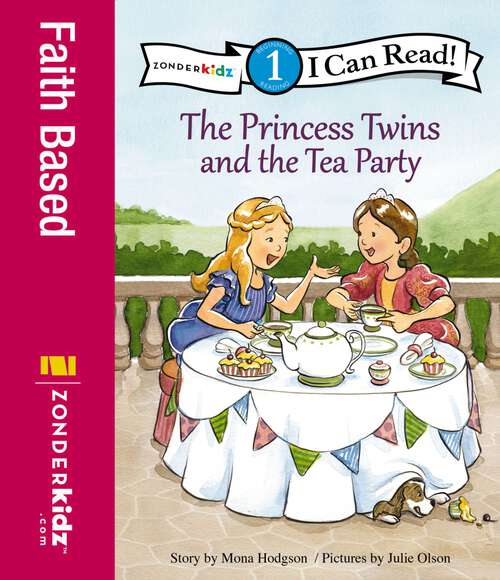 Book cover of The Princess Twins and the Tea Party: Level 1 (I Can Read! / Princess Twins Series)