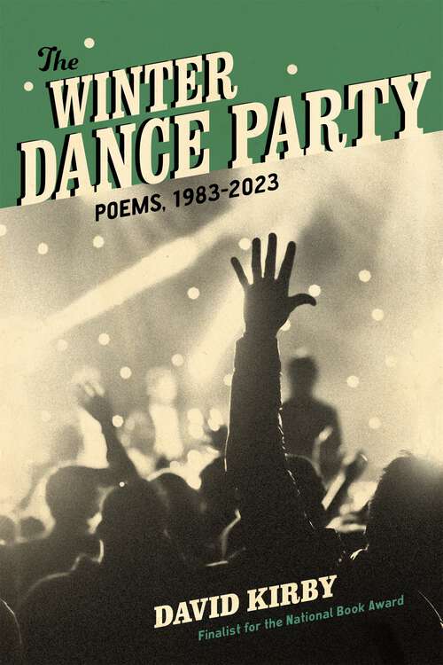 Book cover of The Winter Dance Party: Poems, 1983–2023
