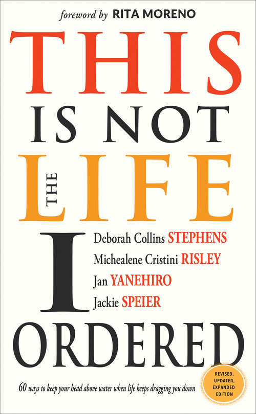 Book cover of This Is Not the Life I Ordered: 60 Ways to Keep Your Head Above Water When Life Keeps Dragging You Down (Personal Development Ser.)