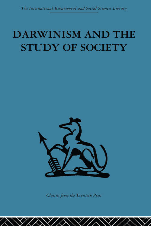 Book cover of Darwinism and the Study of Society: A centenary symposium