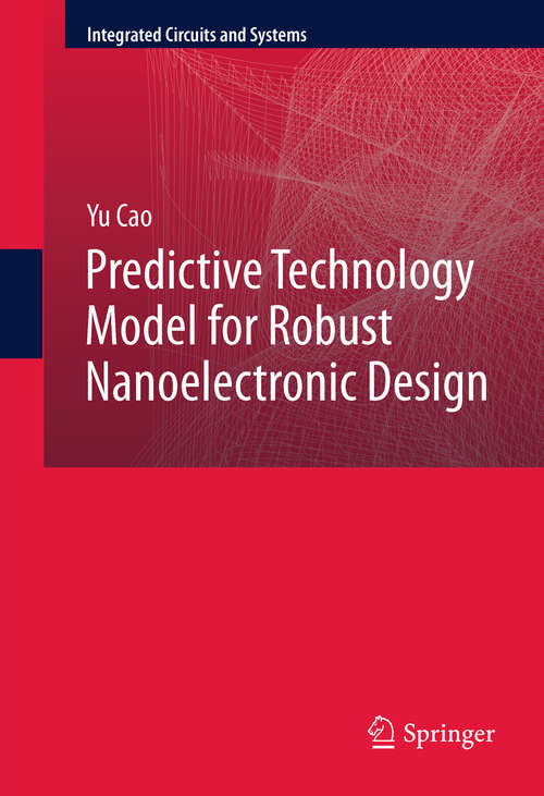 Book cover of Predictive Technology Model for Robust Nanoelectronic Design