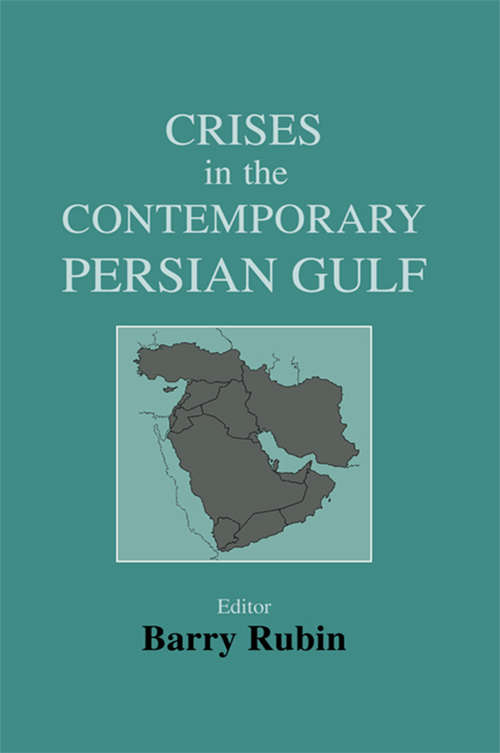 Book cover of Crises in the Contemporary Persian Gulf