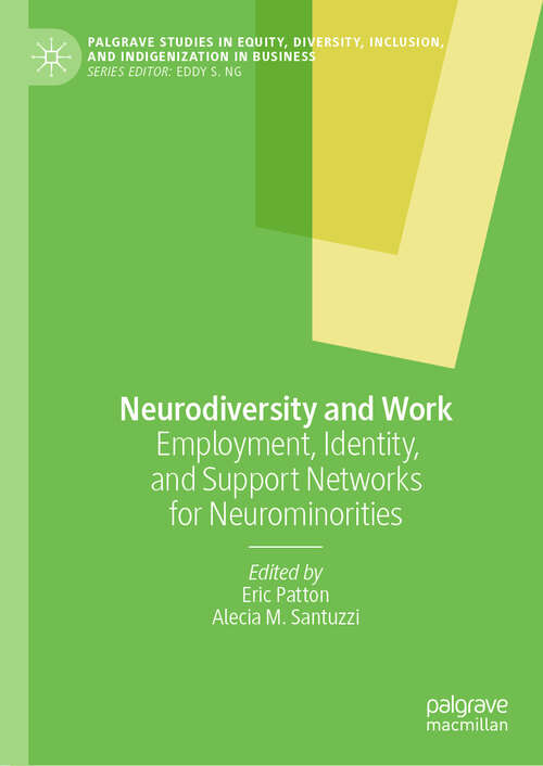 Book cover of Neurodiversity and Work: Employment, Identity, and Support Networks for Neurominorities (2024) (Palgrave Studies in Equity, Diversity, Inclusion, and Indigenization in Business)