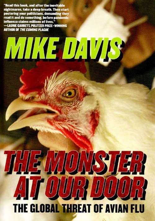 Book cover of The Monster at Our Door: The Global Threat of Avian Flu