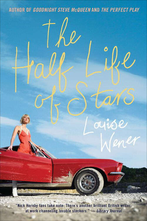 Book cover of The Half Life of Stars: A Novel