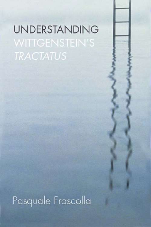 Book cover of Understanding Wittgenstein's Tractatus