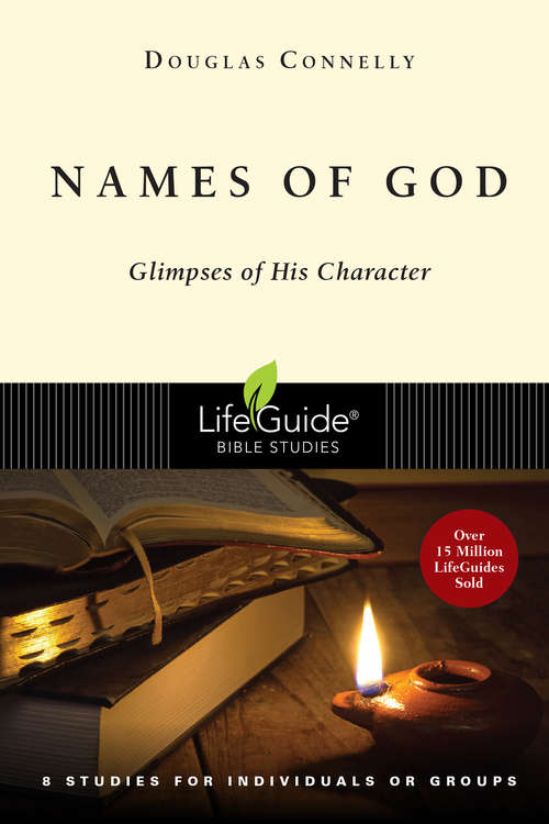 Book cover of Names of God: Glimpses of His Character (LifeGuide Bible Studies)