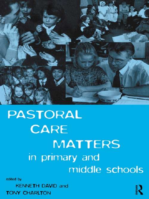 Book cover of Pastoral Care Matters in Primary and Middle Schools (2)