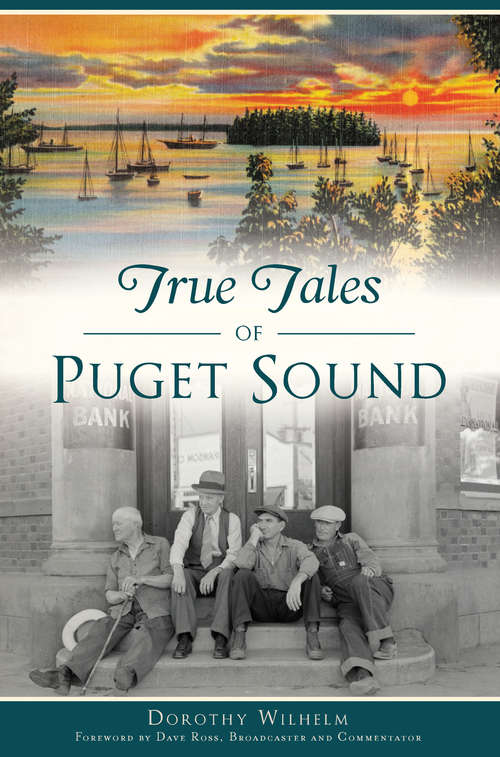 Book cover of True Tales of Puget Sound (American Legends)