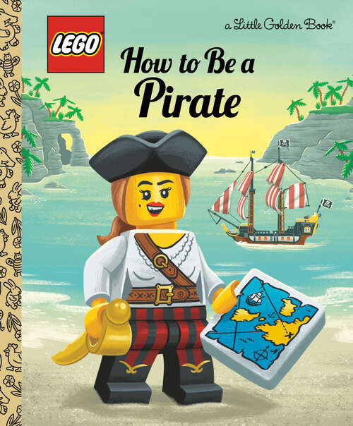 Book cover of How to Be a Pirate (Little Golden Book)