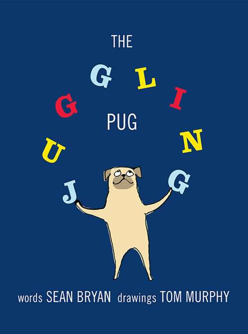 Book cover of The Juggling Pug