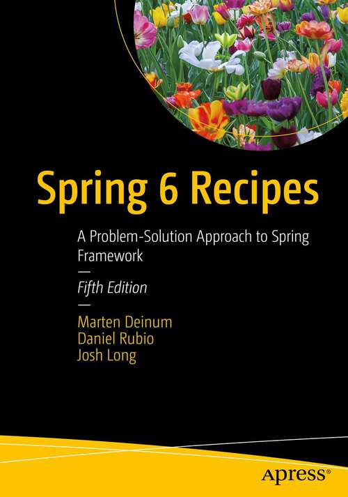 Book cover of Spring 6 Recipes: A Problem-Solution Approach to Spring Framework (5th ed.)