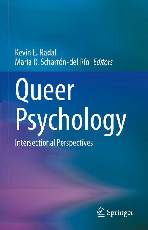 Book cover of Queer Psychology: Intersectional Perspectives (1st ed. 2021)