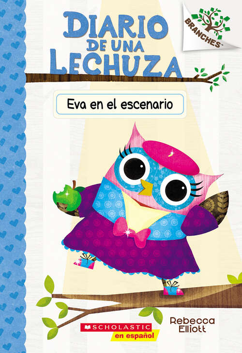 Book cover of Diario de una Lechuza #13: Eva en el escenario (Diario de una lechuza)