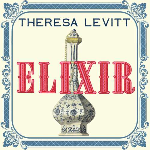 Book cover of Elixir: A Story of Perfume, Science and the Search for the Secret of Life