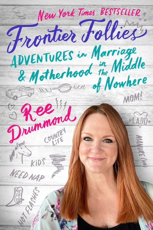 Book cover of Frontier Follies: Adventures in Marriage and Motherhood in the Middle of Nowhere