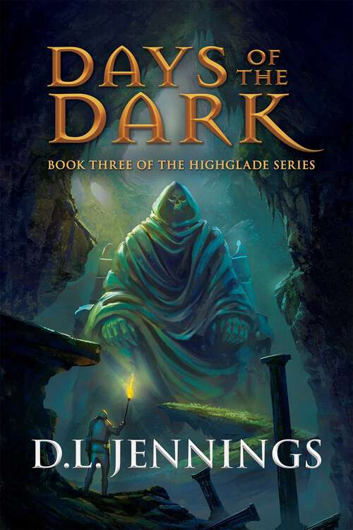 Book cover of Days of the Dark (Highglade Series)
