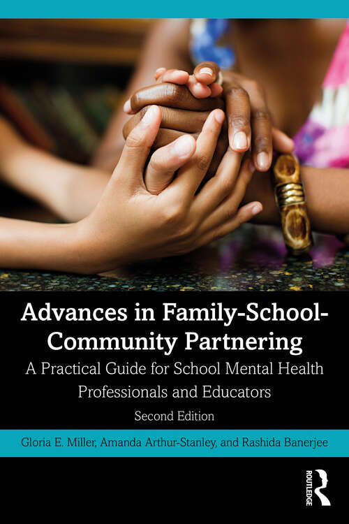 Book cover of Advances in Family-School-Community Partnering: A Practical Guide for School Mental Health Professionals and Educators (2)