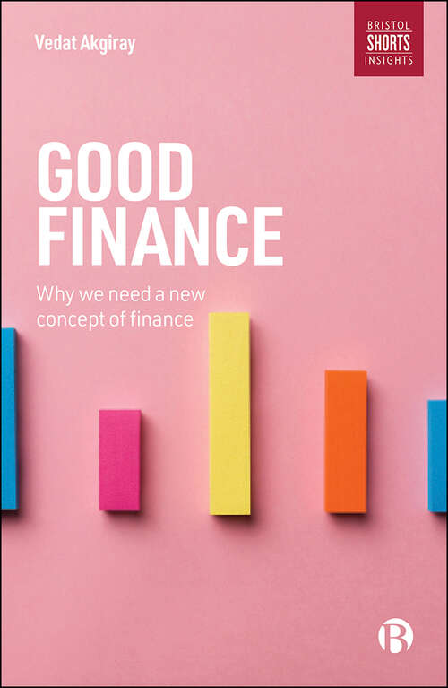 Book cover of Good Finance: Why We Need a New Concept of Finance