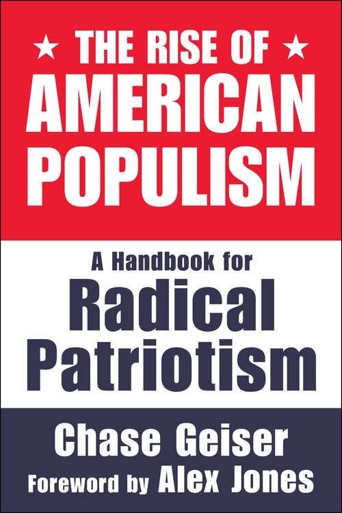 Book cover of The Rise of American Populism: A Handbook for Radical Patriotism