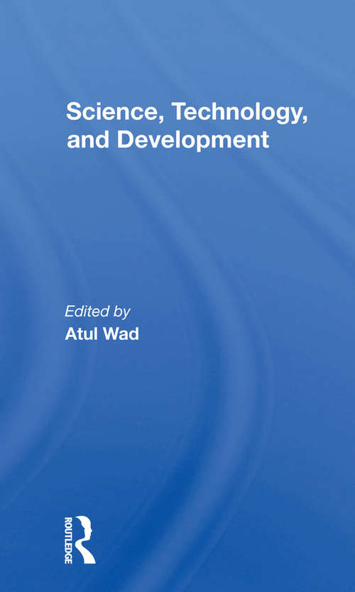 Book cover of Science, Technology, And Development