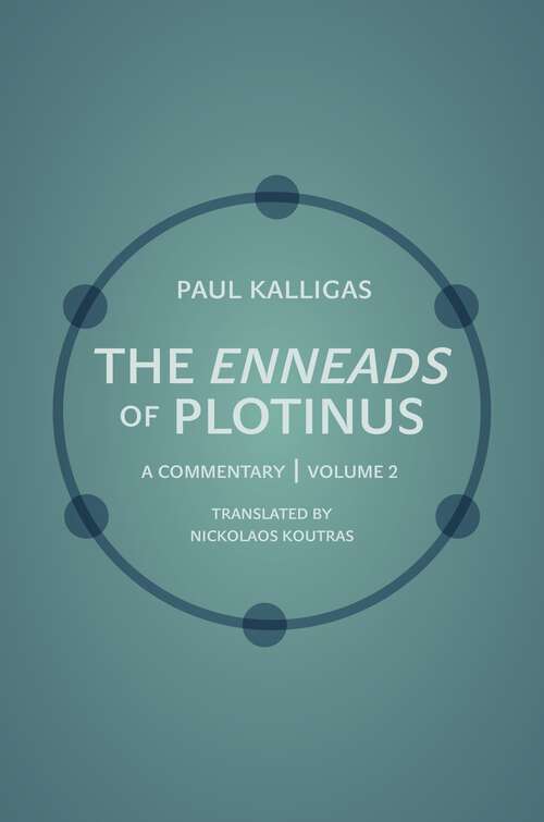 Book cover of The Enneads of Plotinus: A Commentary | Volume 2