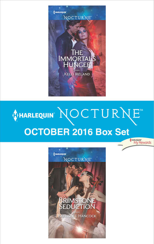 Book cover of Harlequin Nocturne October 2016 Box Set: The Immortal's Hunger\Brimstone Seduction