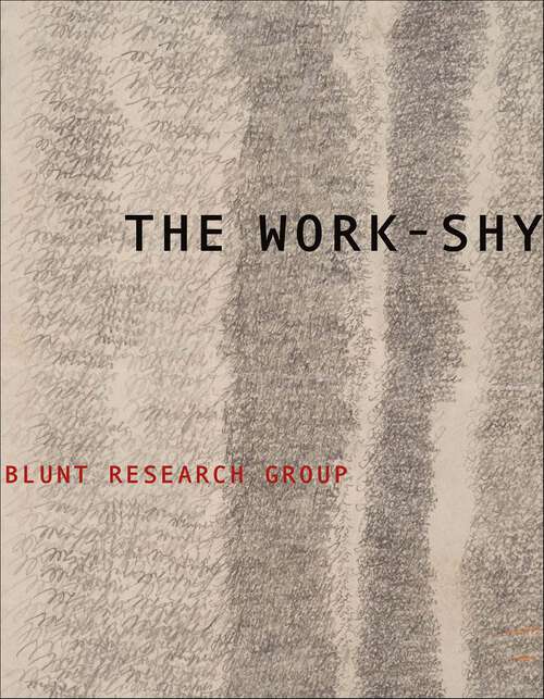 Book cover of The Work-Shy (Wesleyan Poetry Series)