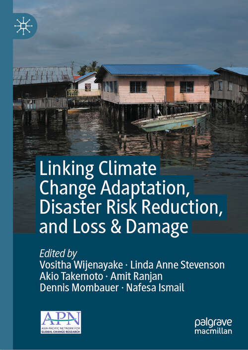 Book cover of Linking Climate Change Adaptation, Disaster Risk Reduction, and Loss & Damage (2024)