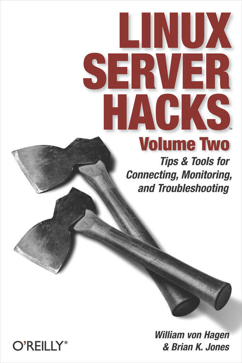 Book cover of Linux Server Hacks, Volume Two