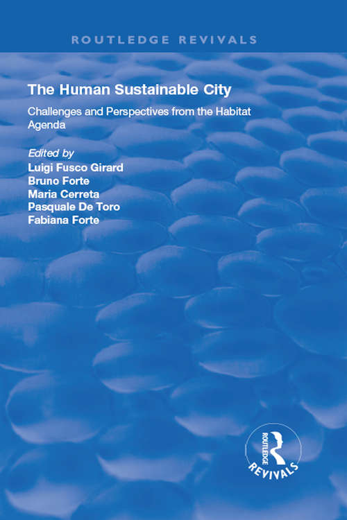 Book cover of The Human Sustainable City: Challenges and Perspectives from the Habitat Agenda