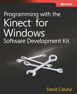 Book cover of Programming with the KinectTM for Windows® Software Development Kit